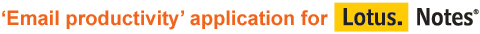 Email Productivity application for Lotus Notes